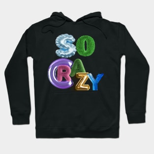 SO CRAZY by Nara5 Paris Hoodie